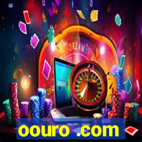 oouro .com